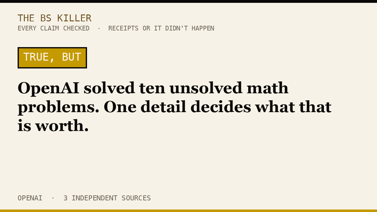 OpenAI solved ten unsolved math problems. One detail decides what that is worth.